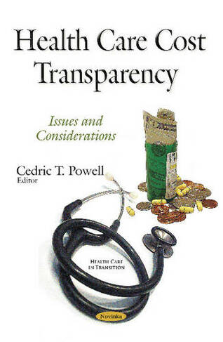 Health Care Cost Transparency: Issues & Considerations