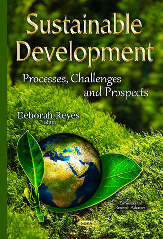 Sustainable Development: Processes, Challenges & Prospects