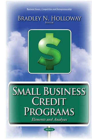 Small Business Credit Programs: Elements & Analyses
