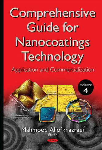 Comprehensive Guide for Nanocoatings Technology: Volume 4 -- Application & Commercialization