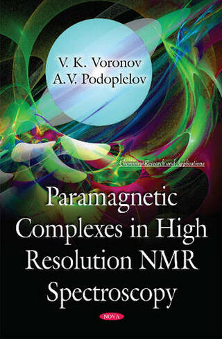 Paramagnetic Complexes in High Resolution NMR Spectroscopy