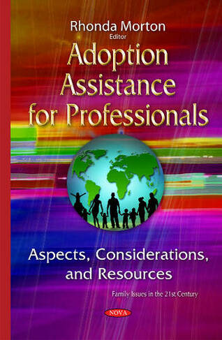 Adoption Assistance for Professionals: Aspects, Considerations & Resources
