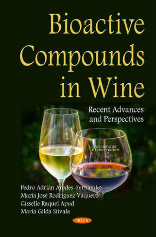 Bioactive Compounds in Wine: Recent Advances & Perspectives