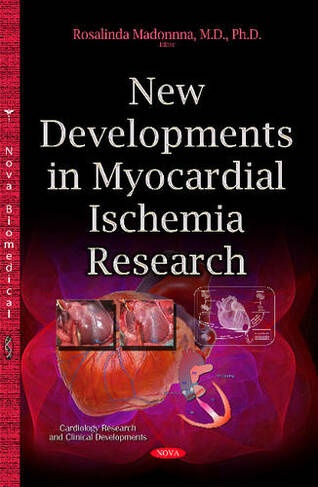 New Developments in Myocardial Ischemia Research
