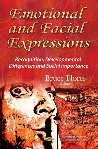 Emotional & Facial Expressions: Recognition, Developmental Differences & Social Importance