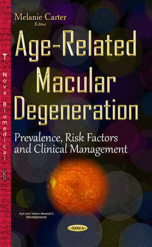 Age-Related Macular Degeneration: Prevalence, Risk Factors & Clinical Management
