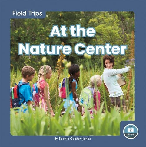 Field Trips: At the Nature Center