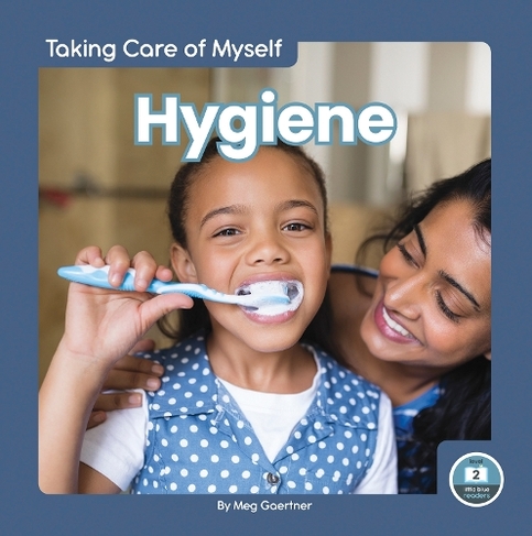 Taking Care of Myself: Hygiene