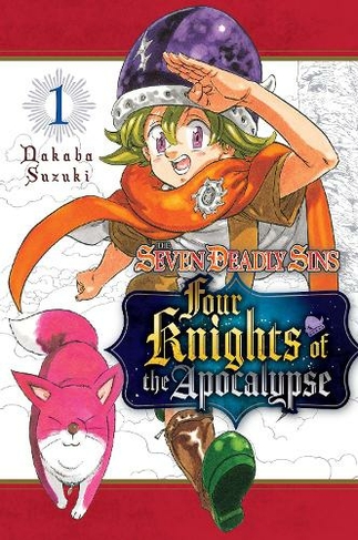 The Seven Deadly Sins: Four Knights of the Apocalypse 1: (The Seven Deadly Sins: Four Knights of the Apocalypse 1)