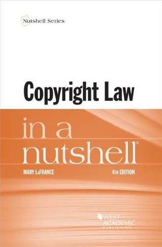 Copyright Law in a Nutshell: (Nutshell Series 4th Revised edition)