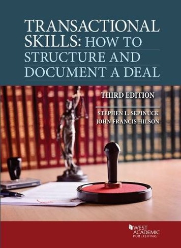 Transactional Skills: How to Structure and Document a Deal (Coursebook 3rd Revised edition)