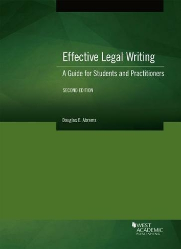 Effective Legal Writing: A Guide for Students and Practitioners (Coursebook 2nd Revised edition)