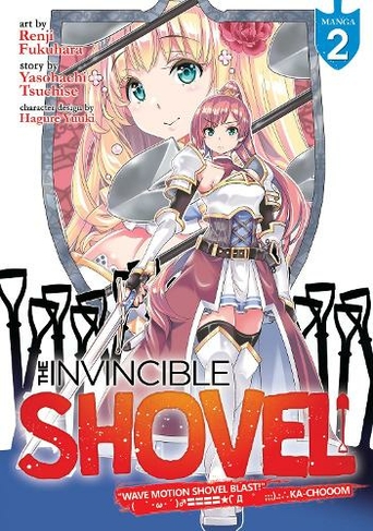 The Invincible Shovel (Manga) Vol. 2: (The Invincible Shovel (Manga) 2)