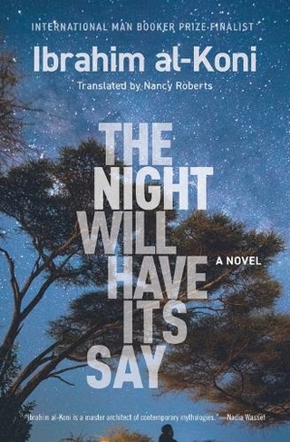 The Night Will Have Its Say: (Hoopoe Fiction)