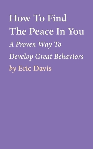 How To Find The Peace In You