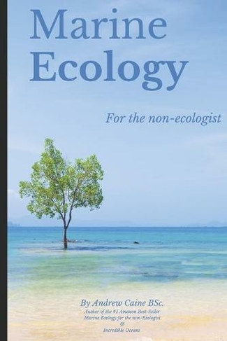 Marine Ecology for the Non-Ecologist