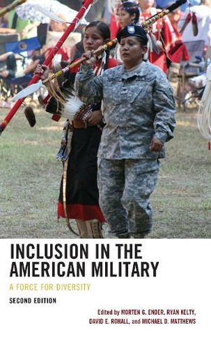 Inclusion in the American Military: A Force for Diversity (Second Edition)