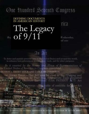 The Legacy of 9/11: (Defining Documents in American History)