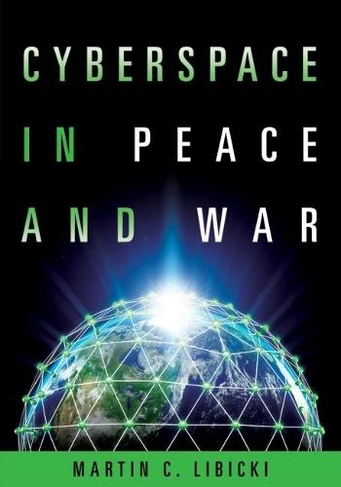 Cyberspace in Peace and War: (Transforming War)