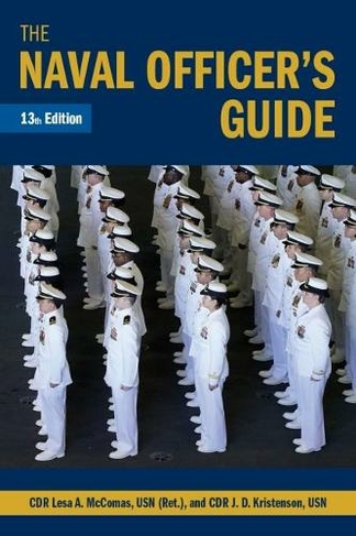 The Naval Officer's Guide: (Blue & Gold Professional Library 13th Revised edition)