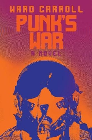 Punk's War: A Novel