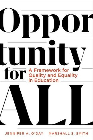 Opportunity for All: A Framework for Quality and Equality in Education