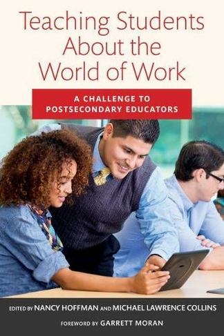 Teaching Students About the World of Work: A Challenge to Postsecondary Educators