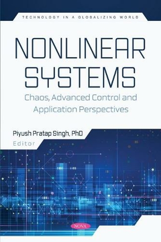 Nonlinear Systems: Chaos, Advanced Control and Application Perspectives