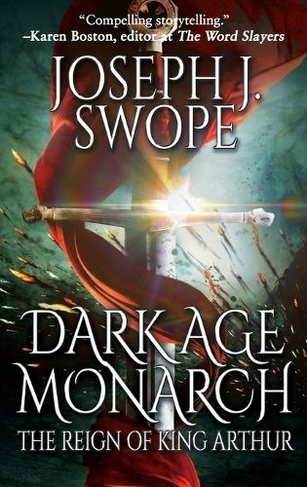 Dark Age Monarch: The Reign of King Arthur (Dark Age 1)
