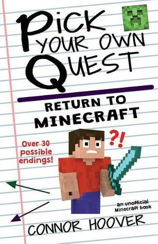 Pick Your Own Quest: Return to Minecraft (Pick Your Own Quest 3)