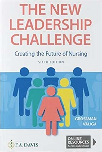 The New Leadership Challenge: Creating the Future of Nursing (6th Revised edition)