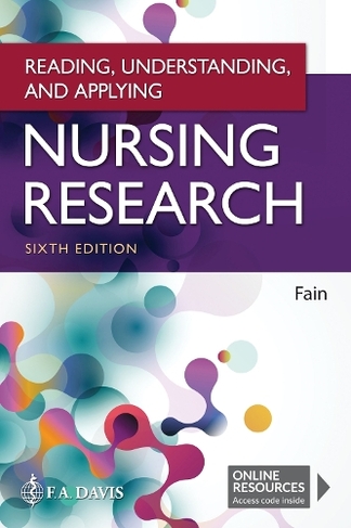 Reading, Understanding, and Applying Nursing Research: (6th Revised edition)