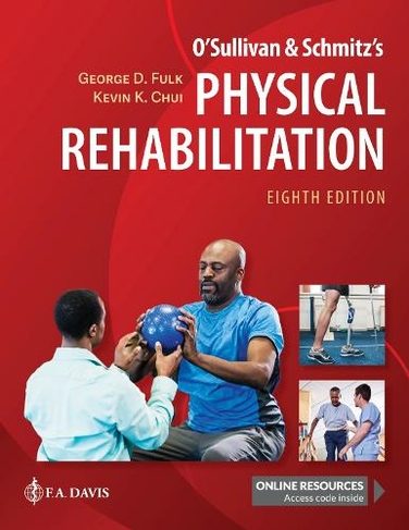 O'Sullivan & Schmitz's Physical Rehabilitation: (8th Revised edition)
