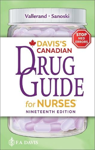 Davis's Canadian Drug Guide for Nurses: (19th Revised edition)