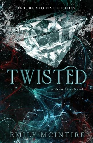 Twisted: The Fractured Fairy Tale and TikTok Sensation (Never After)