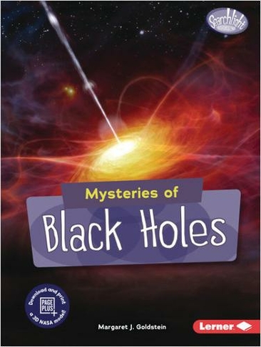 Mysteries of Black Holes: (Searchlight Books - Space Mysteries)