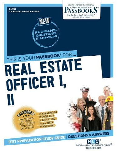 Real Estate Officer I, II (C-4991): Passbooks Study Guide