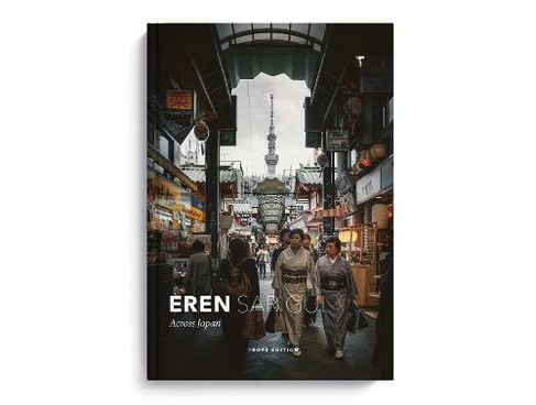 Eren Sarigul: Across Japan: Across Japan (Trope Emerging Photographers)