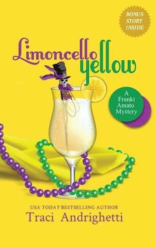 Limoncello Yellow: A Private Investigator Comedy Mystery (Franki Amato Mysteries 1)