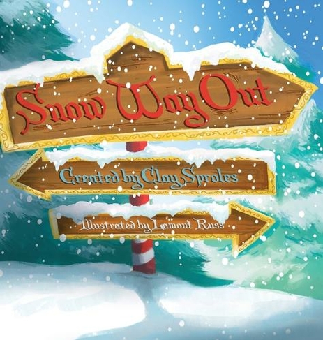 Snow Way Out: A Christmas Story