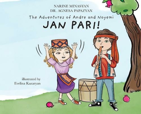 The Adventures of Andre and Noyemi: Jan Pari! (The Adventures of Andre and Noyemi 3)