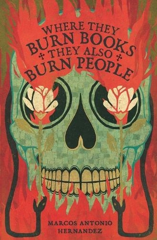 Where They Burn Books, They Also Burn People: (Hispanic American Heritage Stories)