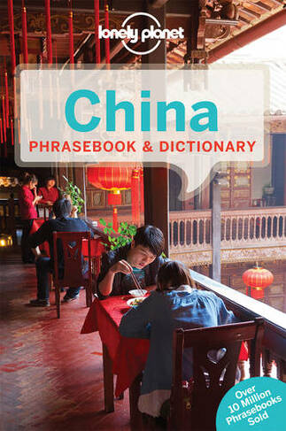 Lonely Planet China Phrasebook & Dictionary: (Phrasebook 2nd edition)