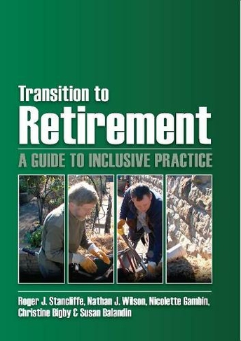 Transition to Retirement: A Guide to Inclusive Practice