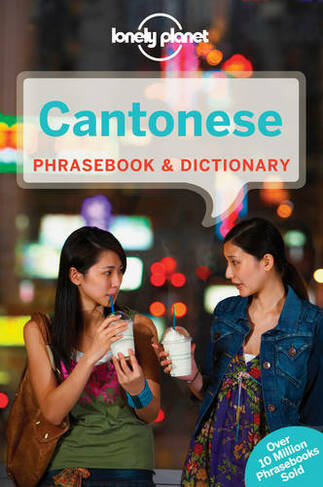 Lonely Planet Cantonese Phrasebook & Dictionary: (Phrasebook 7th edition)