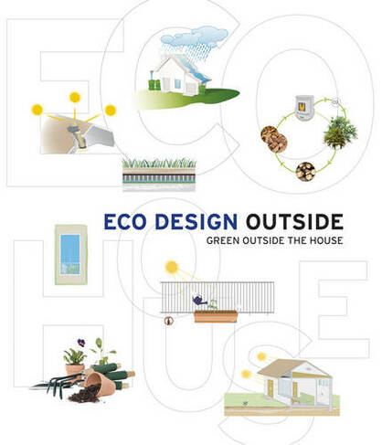 Eco Design Outside: Green Outside the House
