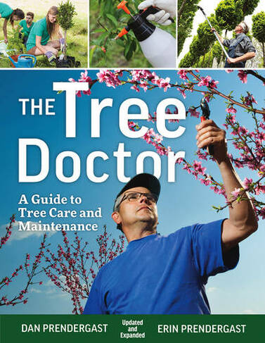 Tree Doctor: A Guide to Tree Care and Maintenance: (2nd Revised edition)
