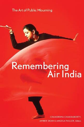 Remembering Air India: The Art of Public Mourning