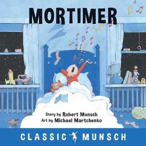 Mortimer: (Classic Munsch)
