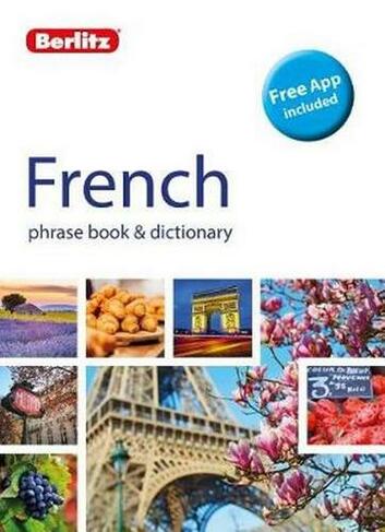 Berlitz Phrase Book & Dictionary French (Bilingual dictionary): (Berlitz Phrasebooks 5th Revised edition)
